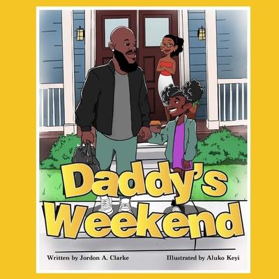 Daddy’s Weekend