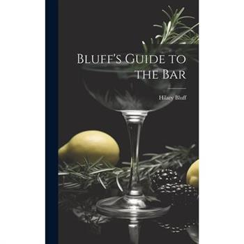 Bluff’s Guide to the Bar