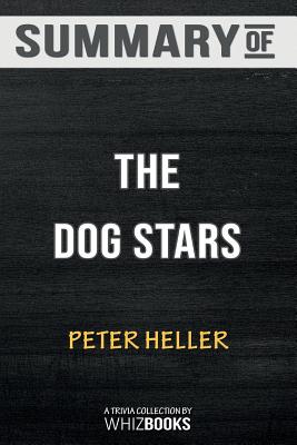 Summary of The Dog Stars （Vintage Contemporaries）Trivia/Quiz for Fans