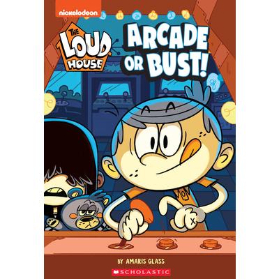 The Arcade or Bust! (the Loud House: Chapter Book), Volume 2