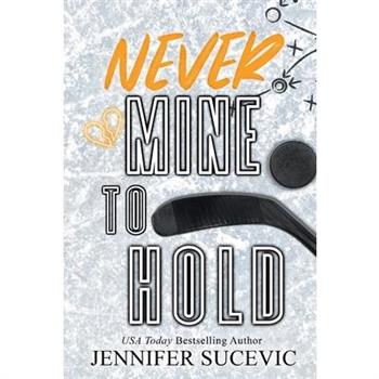 Never Mine to Hold (Special Edition)