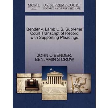 Bender V. Lamb U.S. Supreme Court Transcript of Record with Supporting Pleadings