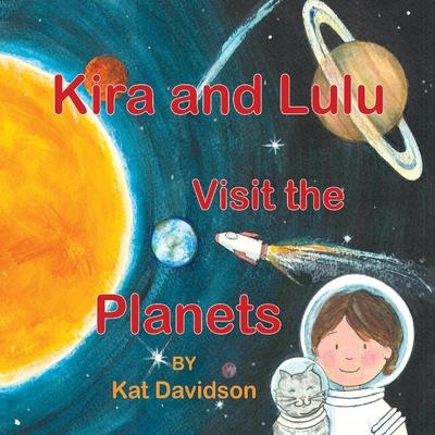 Kira and Lulu Visit the Planets, Volume 2