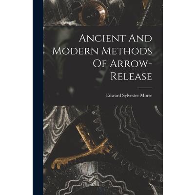 Ancient And Modern Methods Of Arrow-release