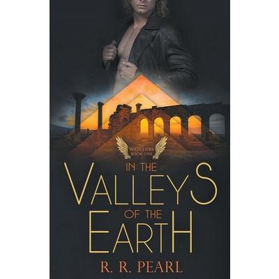 The Watchers Book One In The Valleys of the Earth