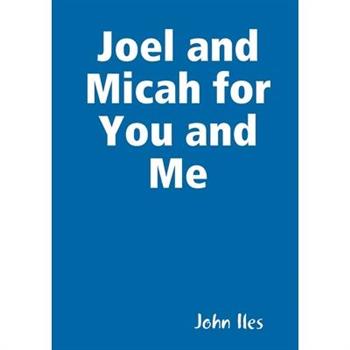 Joel and Micah for You and Me