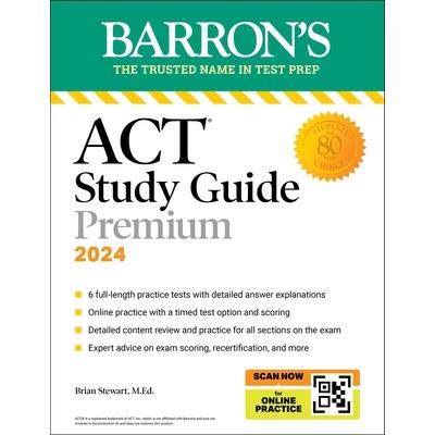 ACT Study Guide Premium, 2024: 6 Practice Tests ＋ Comprehensive Review ＋ Online Practice