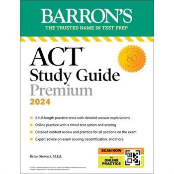 ACT Study Guide Premium, 2024: 6 Practice Tests ＋ Comprehensive Review ＋ Online Practice