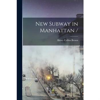 New Subway in Manhattan /