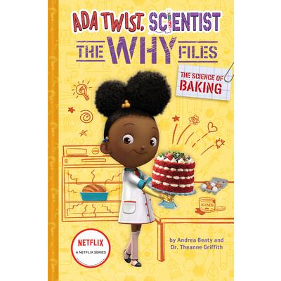 The Science of Baking (Ada Twist, Scientist: The Why Files #3)