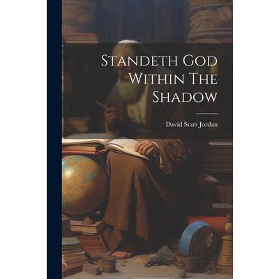 Standeth God Within The Shadow | 拾書所