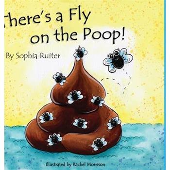 There’s a Fly on the Poop!