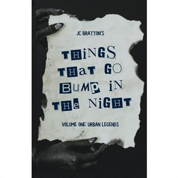 JC Bratton’s Things That Go Bump in the Night