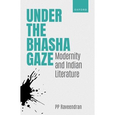 Under the Bhasha Gaze