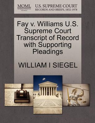 Fay V. Williams U.S. Supreme Court Transcript of Record with Supporting Pleadings