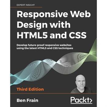 Responsive Web Design with HTML5 and CSS, Third Edition