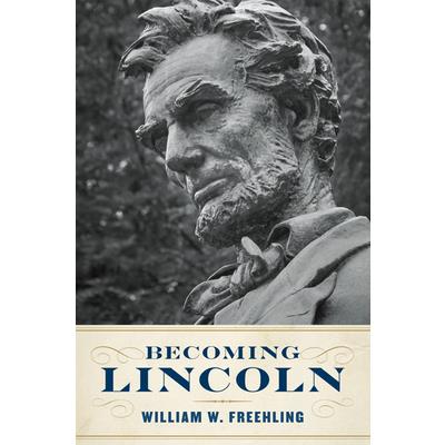 Becoming Lincoln