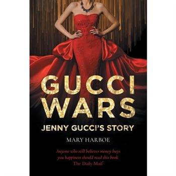 Gucci Wars - Jenny Gucci’s Story