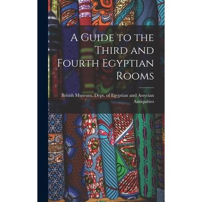 A Guide to the Third and Fourth Egyptian Rooms