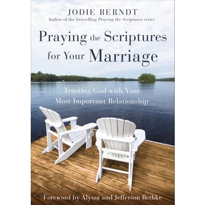 Praying the Scriptures for Your Marriage