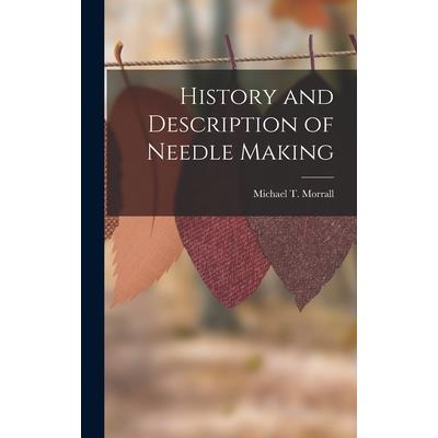 History and Description of Needle Making