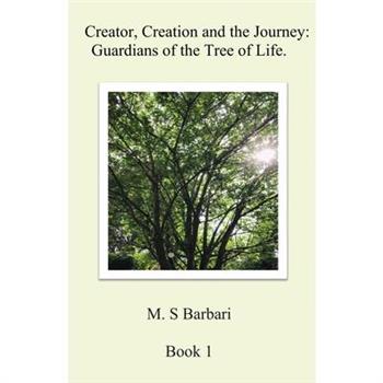 Creator, Creation and the Journey