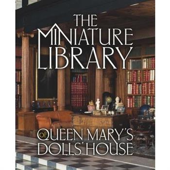 The Miniature Library of Queen Mary’s Dolls’ House