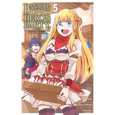 Banished from the Hero’s Party, I Decided to Live a Quiet Life in the Countryside, Vol. 5 (Manga)