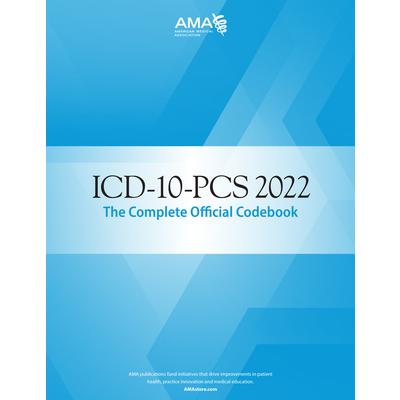 ICD-10-PCs 2022: The Complete Official Codebook