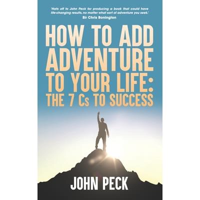 How to Add Adventure to Your Life