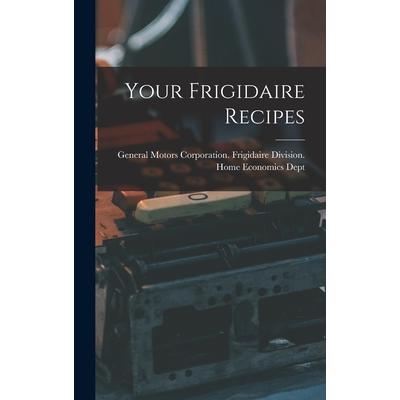 Your Frigidaire Recipes