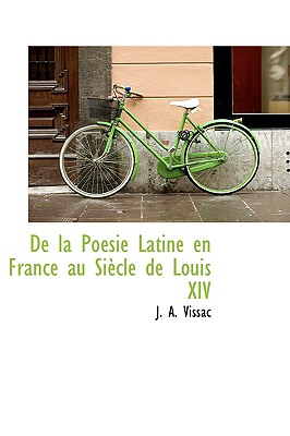 de La Po Sie Latine En France Au Si Cle de Louis XIV