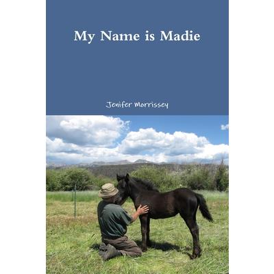 My Name is Madie
