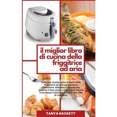 Il Miglior Libro di Cucina della Friggitrice ad Aria－金石堂