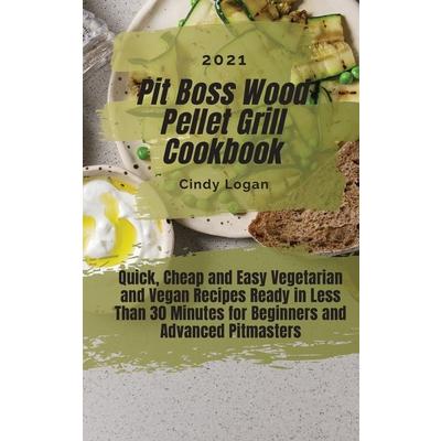 Pit Boss Wood Pellet Grill Cookbook 2021