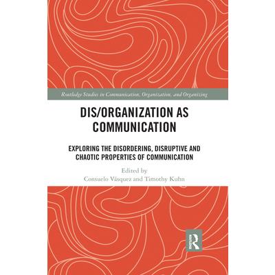 Dis/Organization as Communication