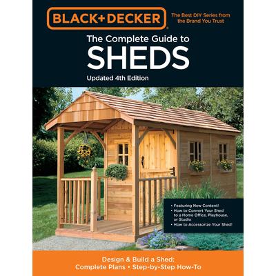 Black & Decker the Complete Guide to Sheds 4th Edition