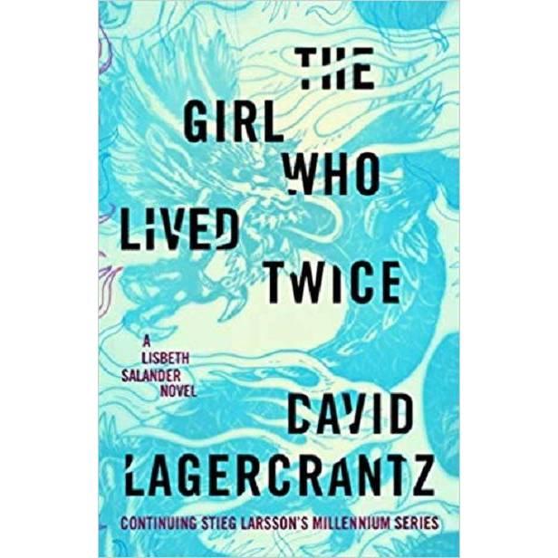 The Girl Who Lived Twice (Millennium Series Book 6)