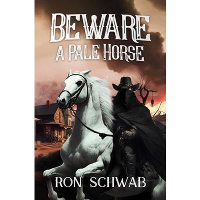 Beware a Pale Horse