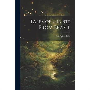 Tales of Giants From Brazil