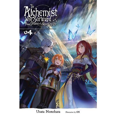 The Alchemist Who Survived Now Dreams of a Quiet City Life, Vol. 4 (Light Novel)