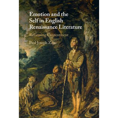 Emotion and the Self in English Renaissance Literature