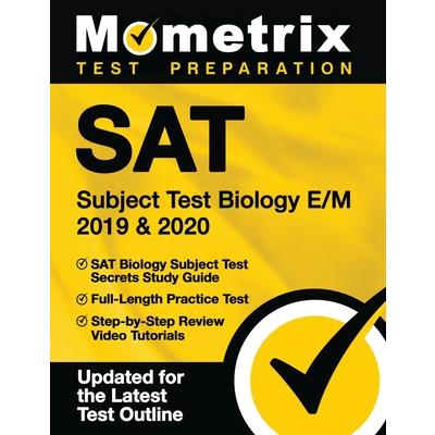 SAT Subject Test Biology E/M 2019 & 2020 - SAT Biology Subject Test Secrets Study Guide, Full-Length Practice Test, Step-By-Step Review Video Tutorials | 拾書所