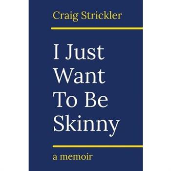 I Just Want to Be Skinny, Volume 1