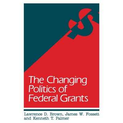 The Changing Politics of Federal Grants | 拾書所