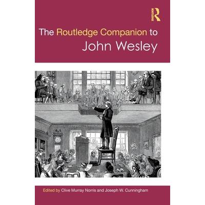 The Routledge Companion to John Wesley | 拾書所