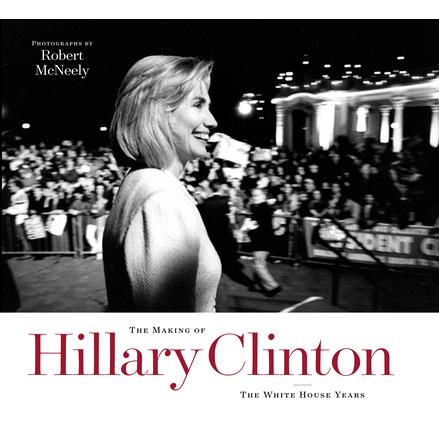 The Making of Hillary Clinton
