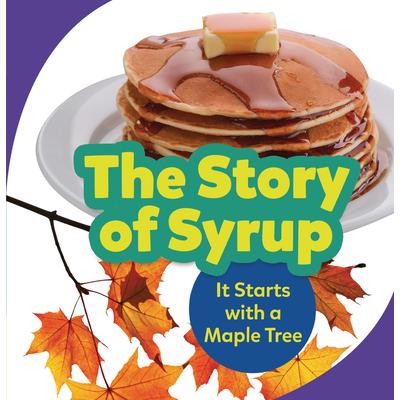 The Story of Syrup