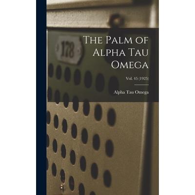 The Palm of Alpha Tau Omega; Vol. 45 (1925)