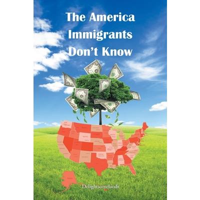 The America Immigrants Don't Know | 拾書所